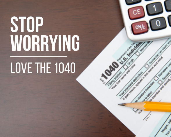 How We Learned to Stop Worrying and Love the 1040
